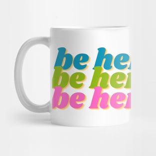 Be Here Now Ram Dass Mug